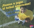 Cover: !Vamos a Jugar Al Futbol Americano!/Let's Play Football! - Capstone Press