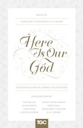 Cover: Here Is Our God - Crossway Books