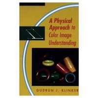 Enlarge image Cover: A Physical Approach to Color Image Understanding - A K Peters