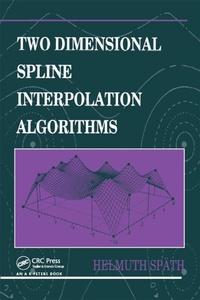 Enlarge image Cover: Two Dimensional Spline Interpolation Algorithms - CRC Press