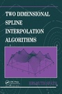 Cover: Two Dimensional Spline Interpolation Algorithms - A K Peters