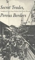 Cover: Secret Trades, Porous Borders - Yale University Press