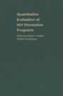 Cover: Quantitative Evaluation of HIV Prevention Programs - Yale University Press