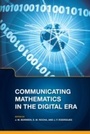 Cover: Communicating Mathematics in the Digital Era - CRC Press