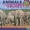 Cover: Animals That Live in Groups - Capstone Press
