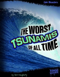 Enlarge image Cover: The Worst Tsunamis of All Time - Capstone Press