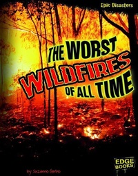 Enlarge image Cover: The Worst Wildfires of All Time - Capstone Press