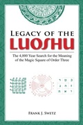 Cover: Legacy of the Luoshu - A K Peters