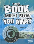 Cover: This Book Might Blow You Away - Capstone Press