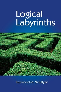 Abbildung von: Logical Labyrinths - CRC Press