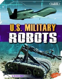 Enlarge image Cover: U.S. Military Robots - Capstone Press