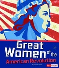 Cover: Great Women of the American Revolution - Capstone Press