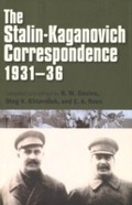 Cover: The Stalin-Kaganovich Correspondence, 1931-36 - Yale University Press