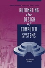 Cover: Automating the Design of Computer Systems - CRC Press