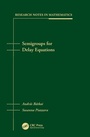 Cover: Semigroups for Delay Equations - A K Peters