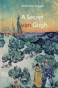 Cover: A Secret Van Gogh. His Motif and Motives - Lulu.com