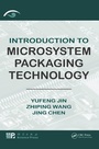 Cover: Introduction to Microsystem Packaging Technology - CRC Press