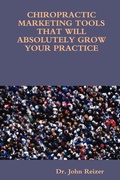 Bild: CHIROPRACTIC MARKETING TOOLS THAT WILL ABSOLUTELY GROW YOUR PRACTICE - Lulu.com