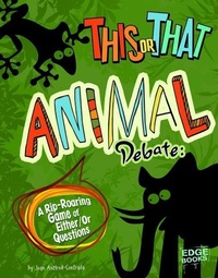 Enlarge image Cover: This or That Animal Debate - Capstone Press