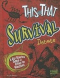 Cover: This or That Survival Debate - Capstone Press