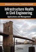 Cover: Infrastructure Health in Civil Engineering - CRC Press