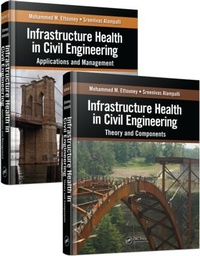 Enlarge image Cover: Infrastructure Health in Civil Engineering (Two-Volume Set) - CRC Press