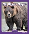 Cover: Big, Bigger, Biggest - Capstone Press
