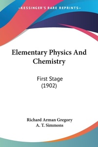 Abbildung von: Elementary Physics And Chemistry - Kessinger Publishing