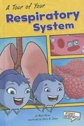 Cover: A Tour of Your Respiratory System - Capstone Press