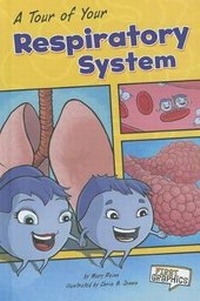 Enlarge image Cover: A Tour of Your Respiratory System - Capstone Press
