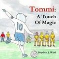 Cover: Tommi: A Touch Of Magic - Lulu.com