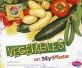 Cover: Vegetables on MyPlate - Capstone Press