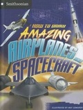 Cover: How to Draw Amazing Airplanes and Spacecraft - Capstone Press