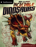 Cover: How to Draw Incredible Dinosaurs - Capstone Press