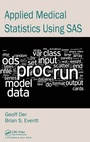Cover: Applied Medical Statistics Using SAS - Chapman & Hall/CRC