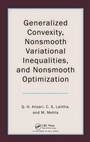 Cover: Generalized Convexity, Nonsmooth Variational Inequalities, and Nonsmooth Optimization - Chapman & Hall/CRC