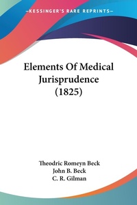 Abbildung von: Elements Of Medical Jurisprudence (1825) - Kessinger Publishing