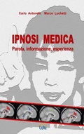 Cover: IPNOSI MEDICA: Parola, Informazione, Esperienza - Lulu.com