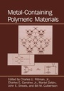 Cover: Metal-Containing Polymeric Materials - Kluwer Academic / Plenum Publishers