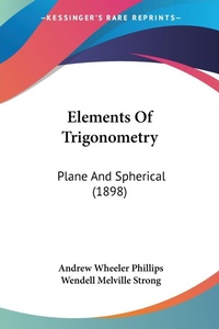Abbildung von: Elements Of Trigonometry - Kessinger Publishing