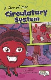 Enlarge image Cover: First Graphics Body Systems Tour of Your Circulatory System - Capstone Press