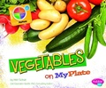 Cover: Whats on Myplate? Vegetables on Myplate - Capstone Press