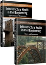 Cover: Infrastructure Health in Civil Engineering (Two-Volume Set) - CRC Press