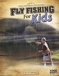 Cover: Fly Fishing for Kids - Capstone Press