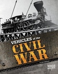 Cover: Vehicles of the Civil War - Capstone Press