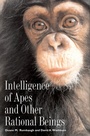 Cover: Intelligence of Apes and Other Rational Beings - Yale University Press