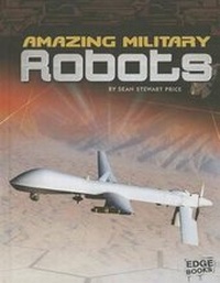 Enlarge image Cover: Amazing Military Robots - Capstone Press