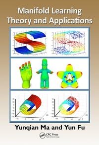Enlarge image Cover: Manifold Learning Theory and Applications - CRC Press