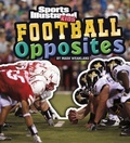 Cover: Football Opposites - Capstone Press
