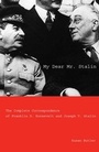 Cover: My Dear Mr. Stalin - Yale University Press